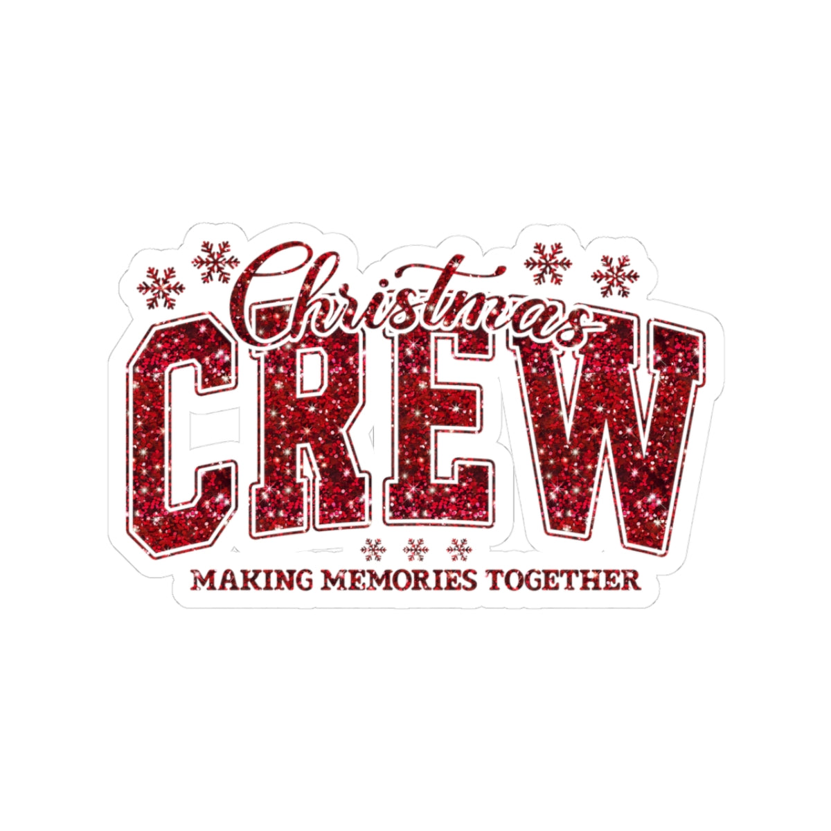 Christmas Crew Sticker Gift For Wife Glitter Vinyl Decal Holiday Laptop Journal Accent Stocking Filler Festive Mom Family Memory Keepsake