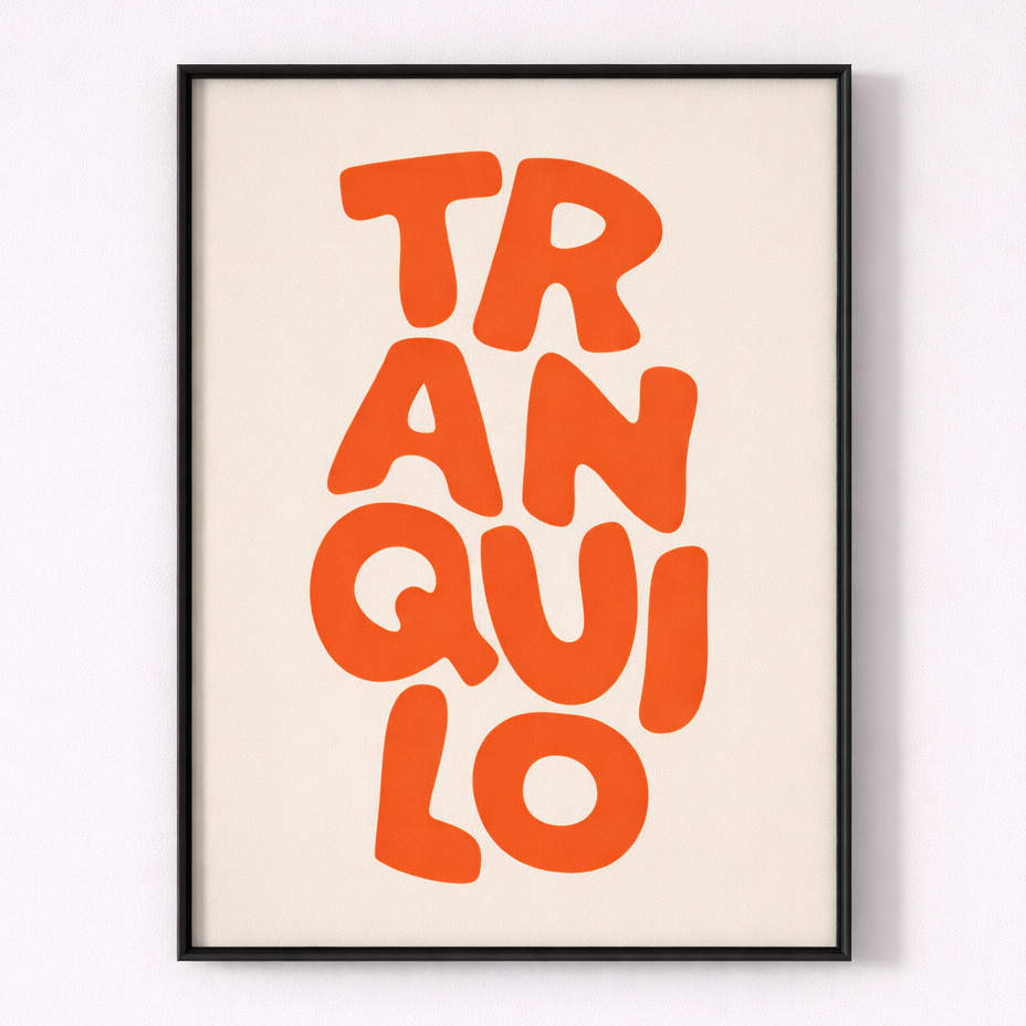 Framed artwork with 'TRANQUILO' in orange on a beige background