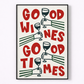 Framed poster with hands holding wine glasses and text 'Good wines go od times' on a white background