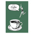 Green poster with a coffee cup, saucer, and a person leaping with &