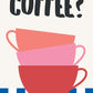 Stack of colorful coffee cups with 'COFFEE?' text on a checkered background
