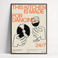 Poster with text 'This kitchen is made for dancing 24/7' and illustrations of a vinyl record and a wine glass on a beige background.