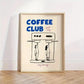 Framed poster with 'Coffee Club' text and coffee machine illustration on a white wall.