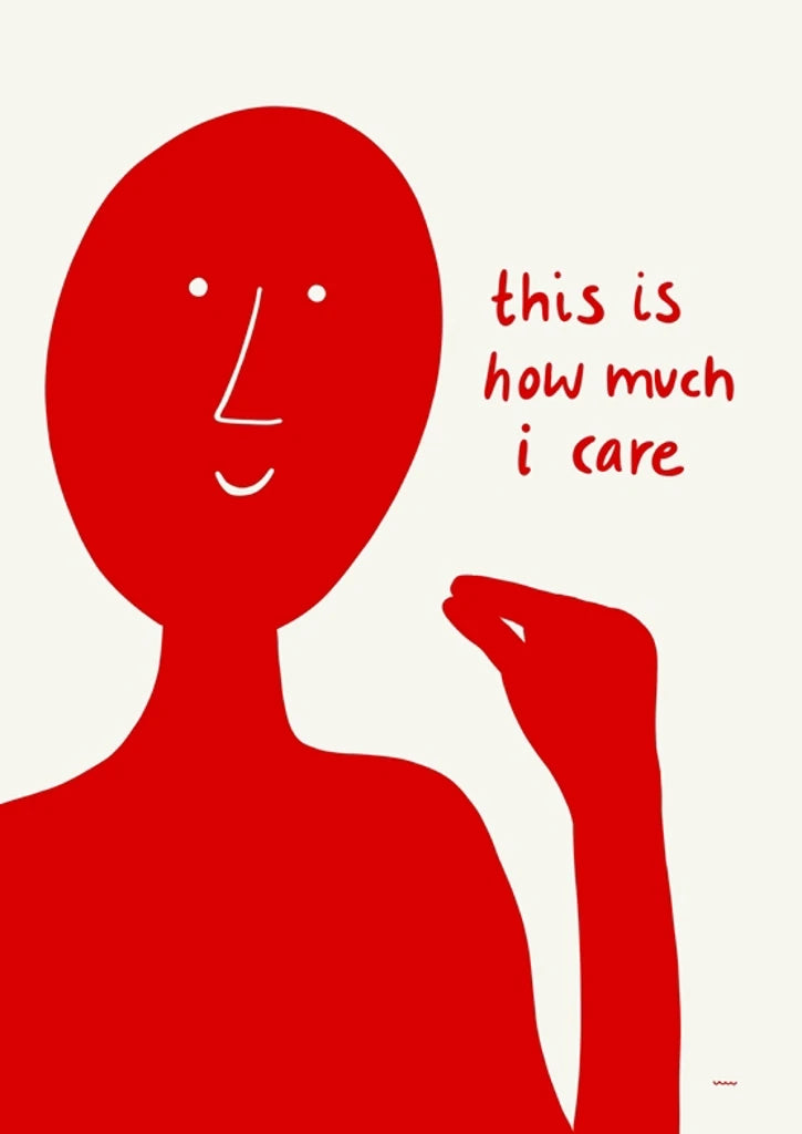 Red silhouette of a person with text 'this is how much i care' on a white background