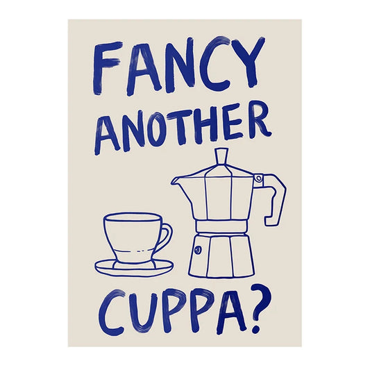 Poster with 'Fancy Another Cuppa?' text and coffee cup and espresso machine illustration on a beige background.