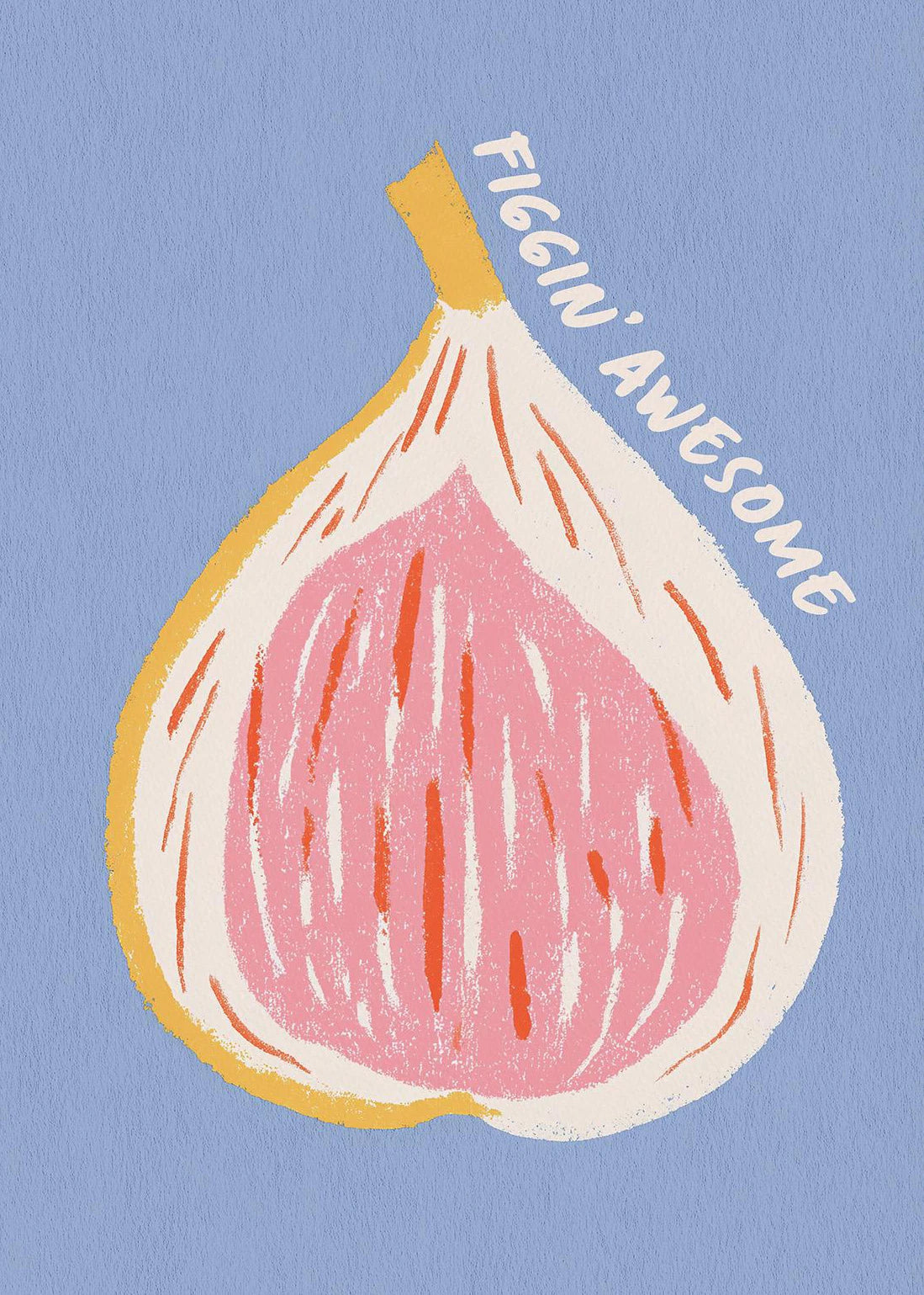 Illustration of a fig with 'FIGGIN' AWESOME' text on a blue background