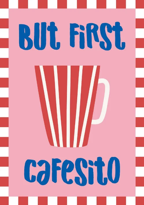 Cartoon coffee cup with 'But First, Cafesito' text on a pink and red striped background
