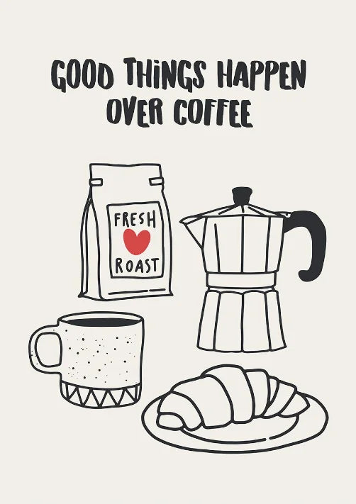 Illustration of coffee mug, bag of coffee beans, Moka pot, and croissant with 'Good Things Happen Over Coffee' text on a light background.